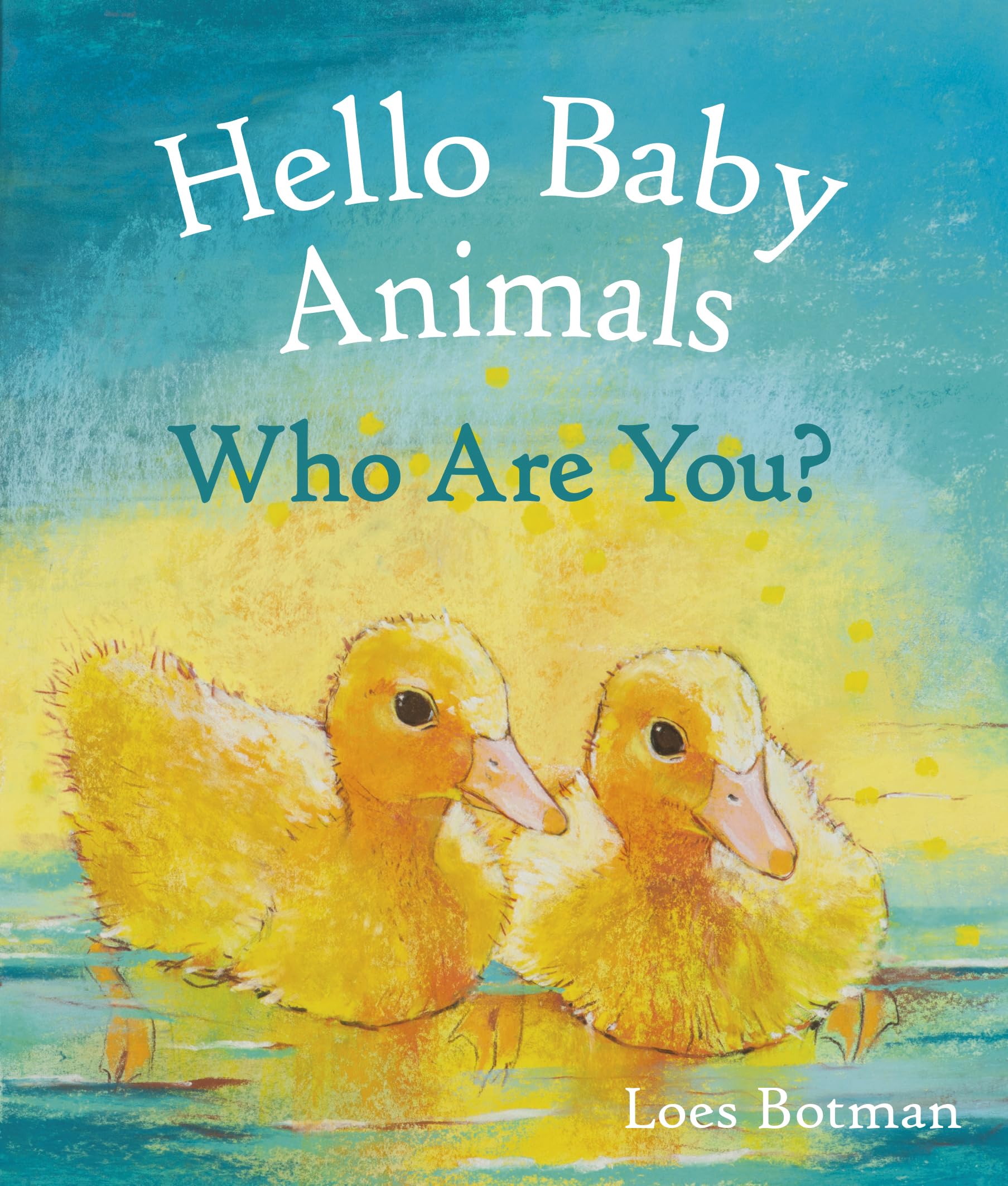 Hello Baby Animals, Who Are You? (Hello Animals) Parents & Children