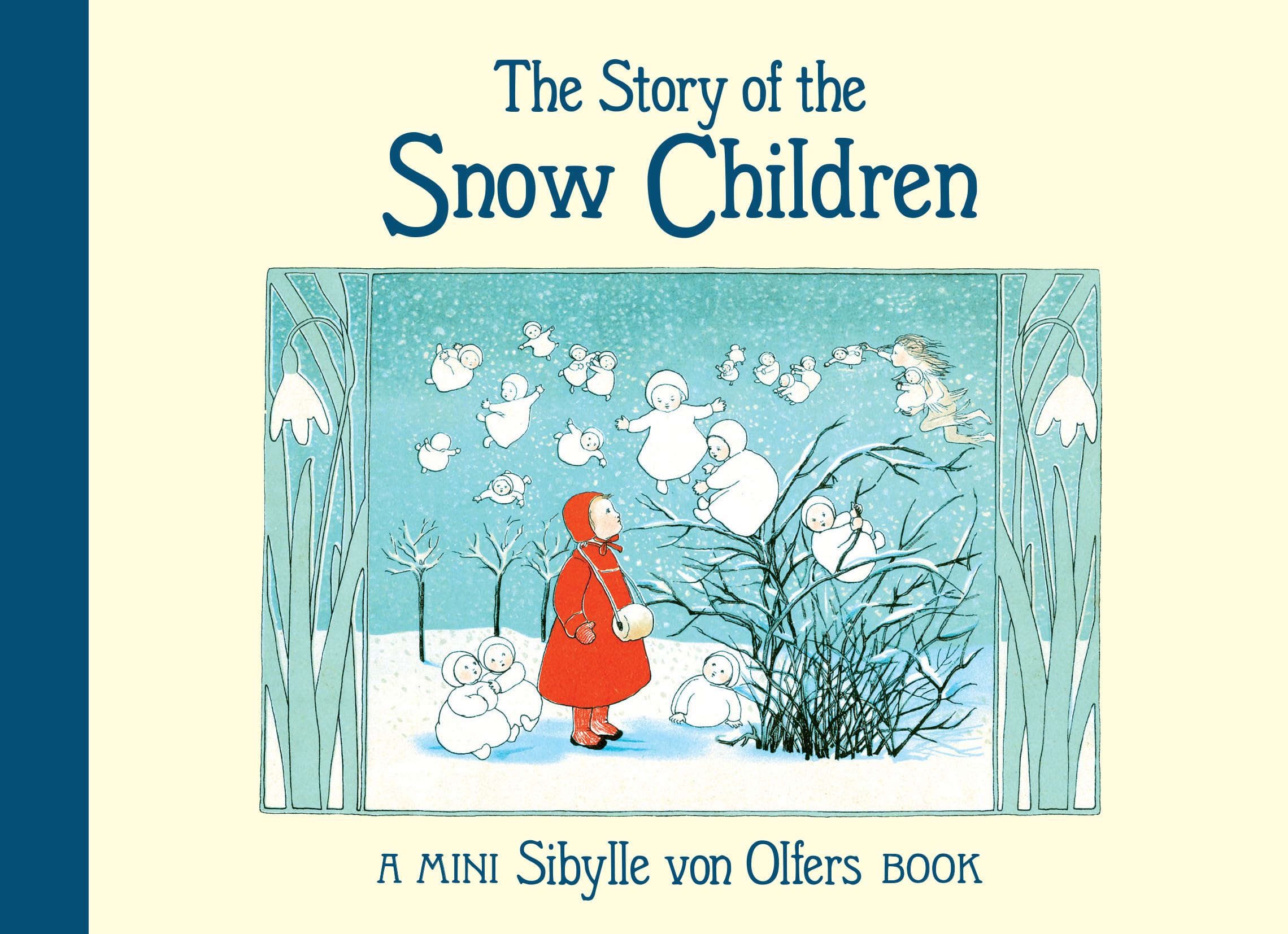 The Story of the Snow Children: Mini Edition (Sibylle Von Olfers Mini) Non-fiction
