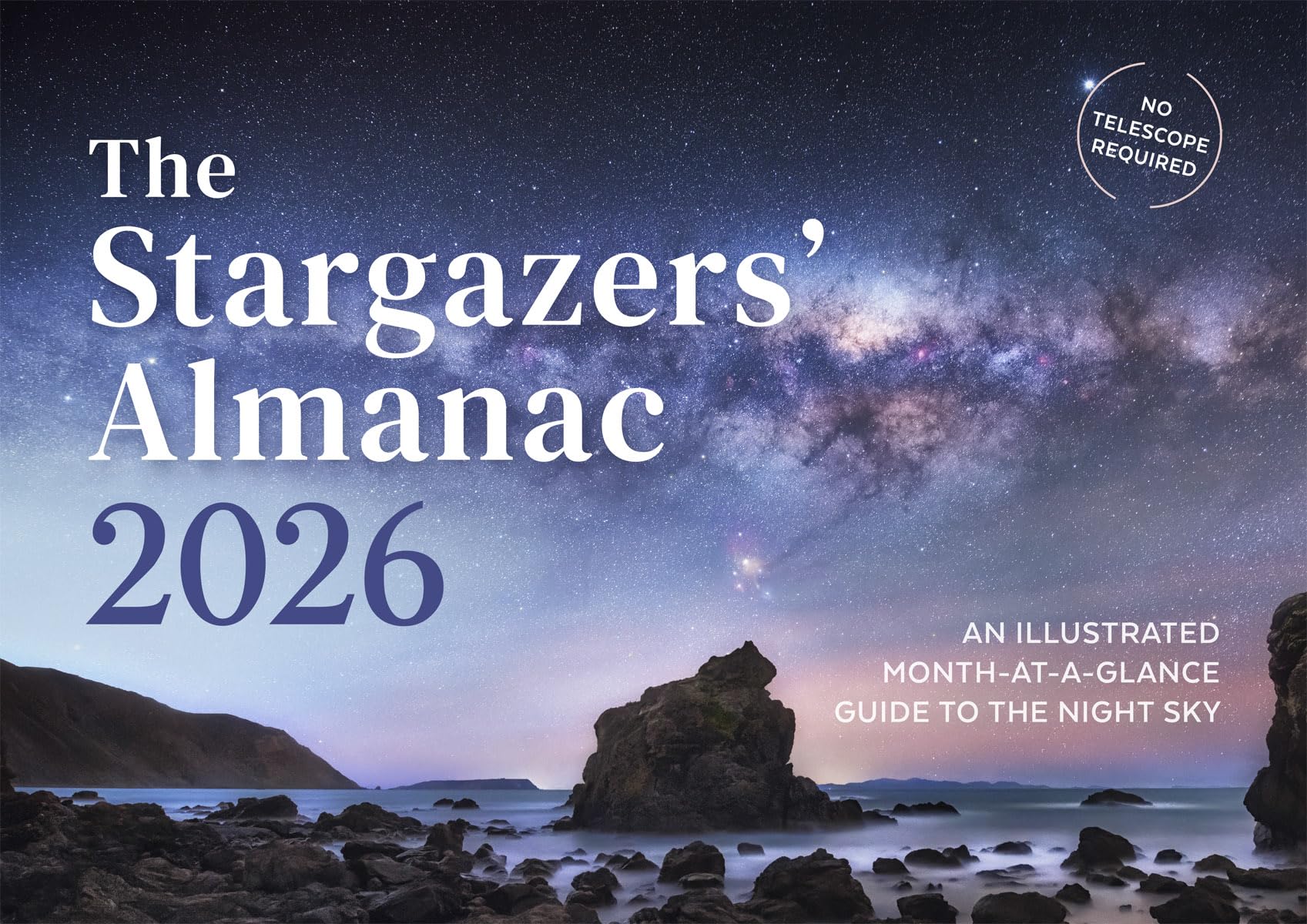 The Stargazers' Almanac: An Illustrated Month-at-a-glance Guide to the Night Sky (Issn, Band 2026) Mathematics