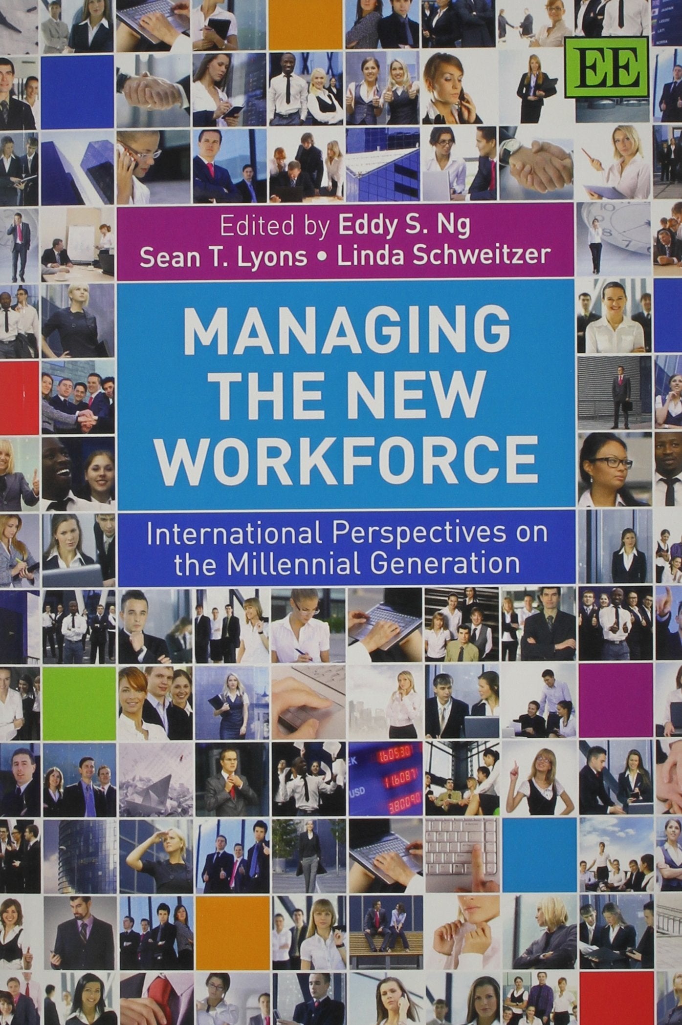 Managing the New Workforce: International Perspectives on the Millennial Generation book