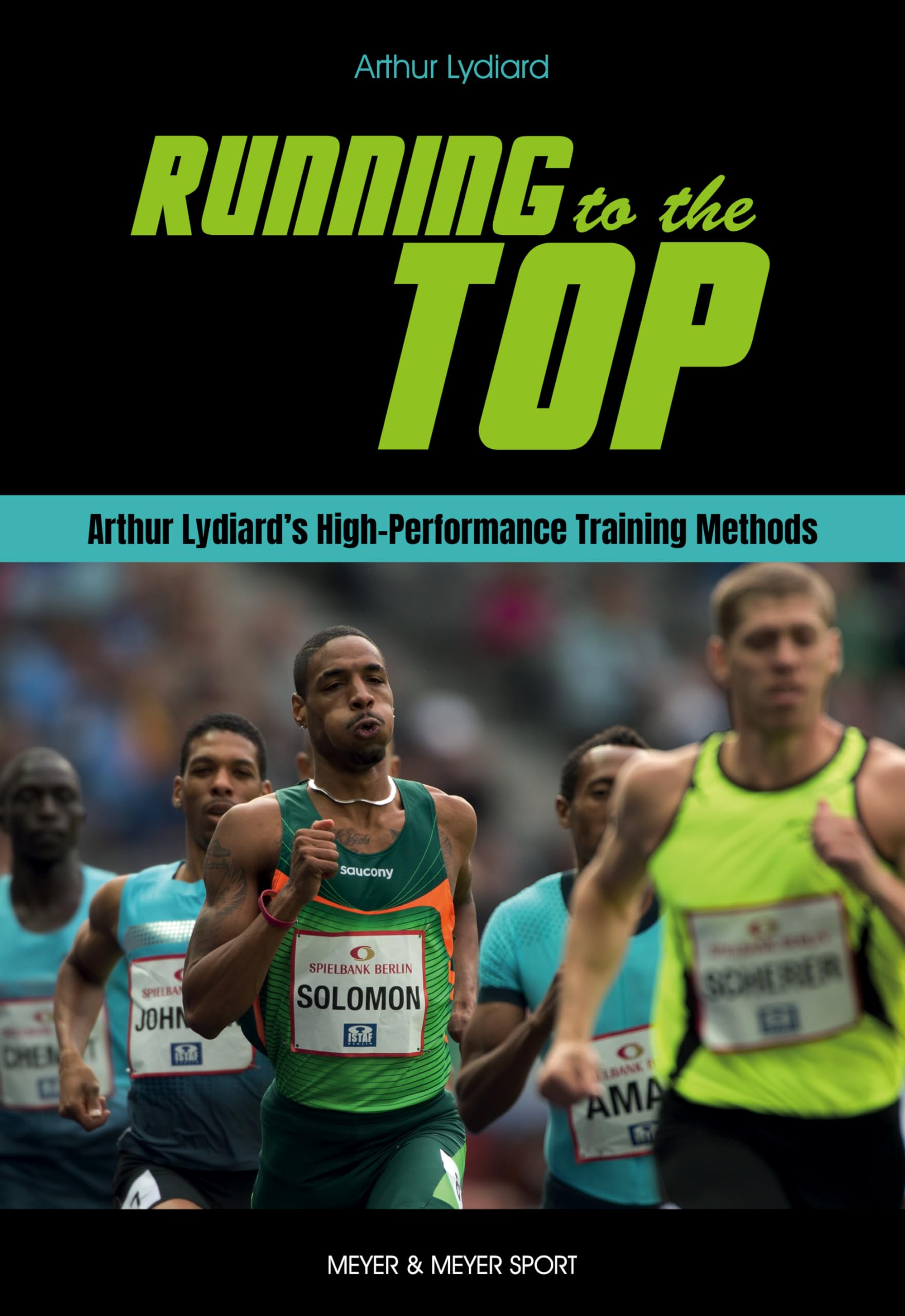 Product Image: Running to the Top: Arthur Lydiard's High-performance Training Methods