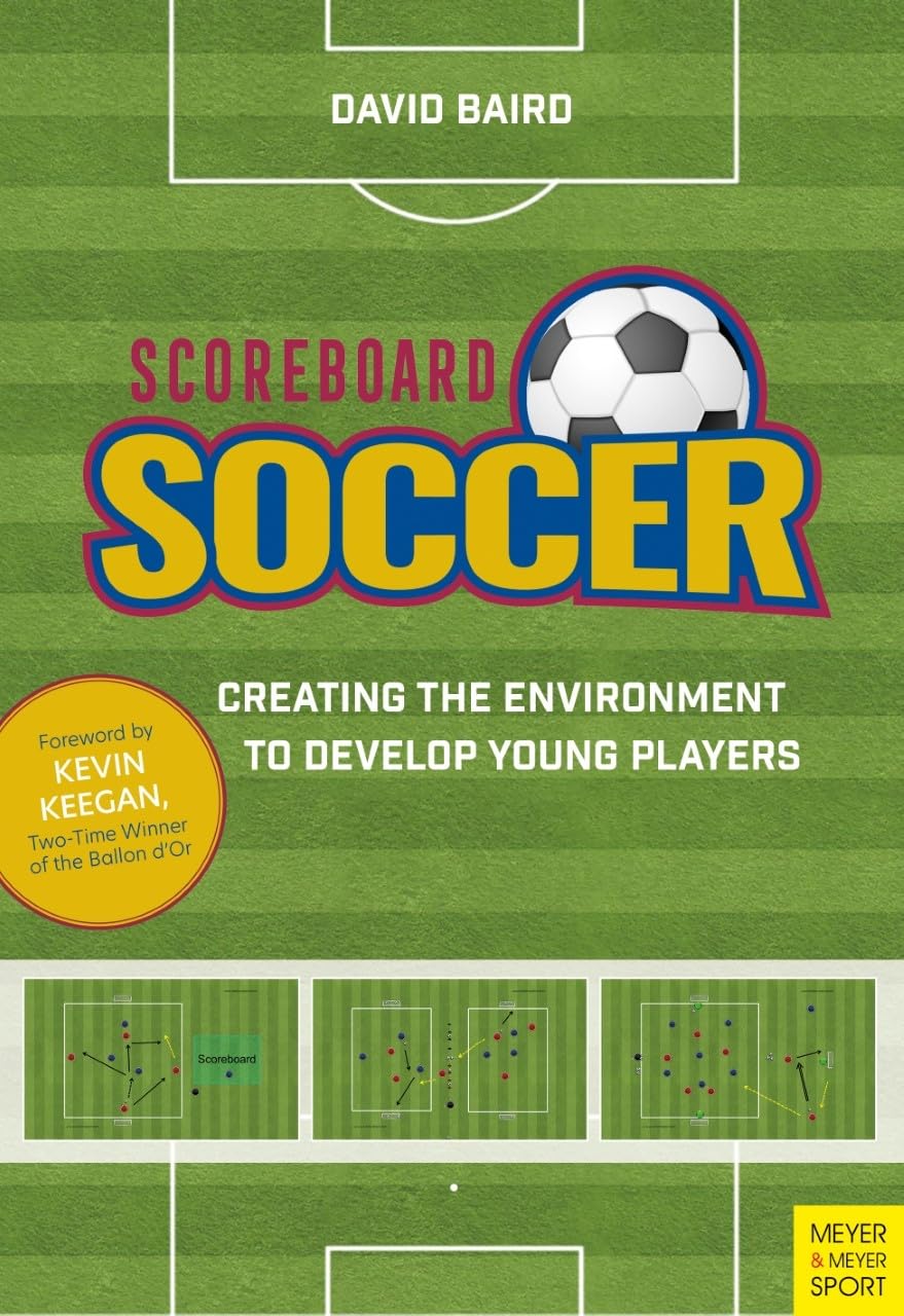 Scoreboard Soccer: Creating the Environment to Promote Youth Player Development Leisure & Fun