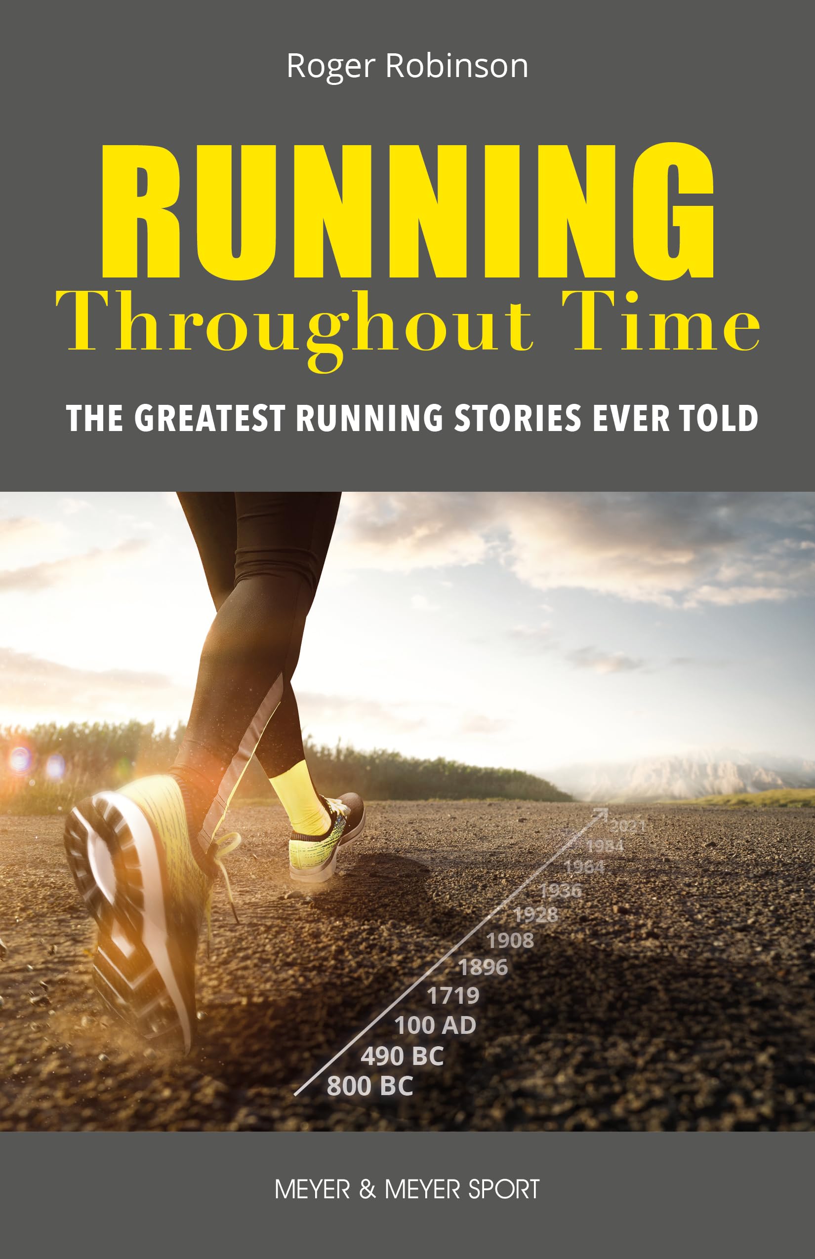 Running Throughout Time: The Greatest Running Stories Ever Told Leisure & Fun