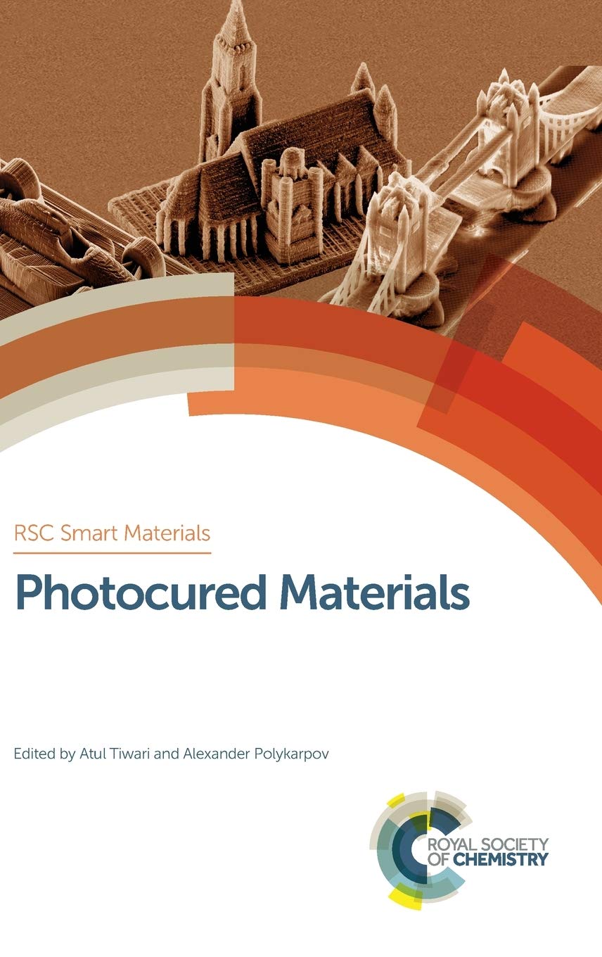 Photocured Materials: Fabrication of Functional Nanoshells (RSC Smart Materials, 13, Band 13) Business & Technology