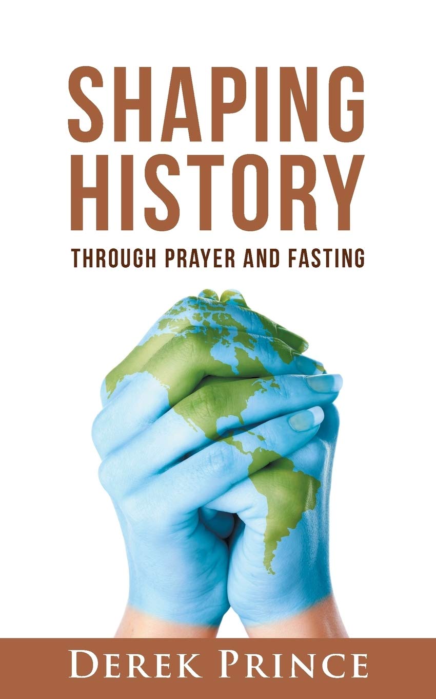Product Image: Shaping History Through Prayer and Fasting