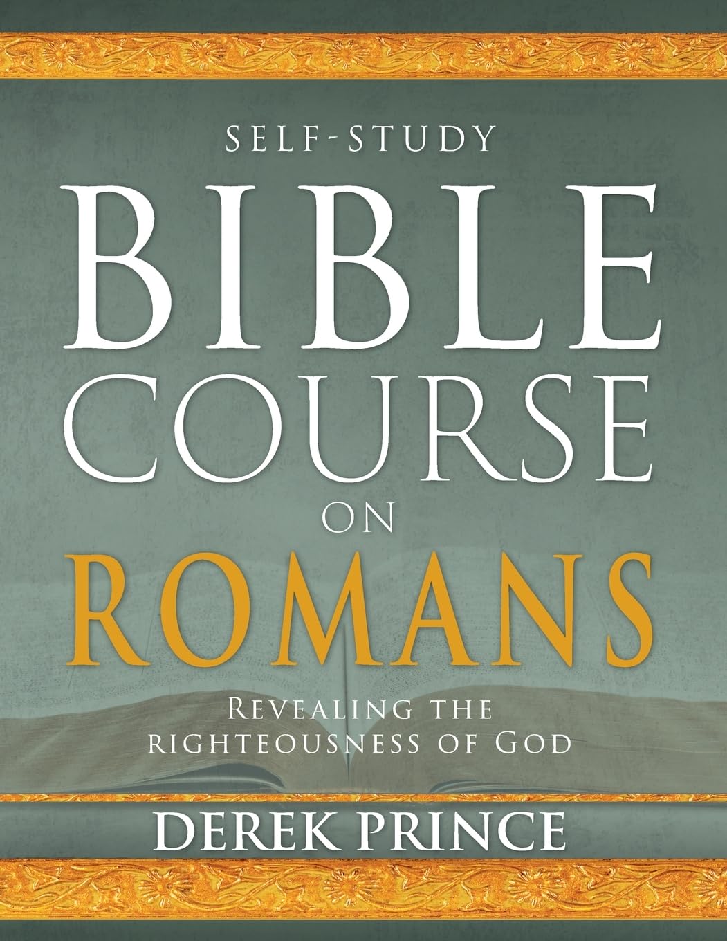 Self-Study Bible Course on Romans: Revealing the Righteousness of God Religion & Esotericism