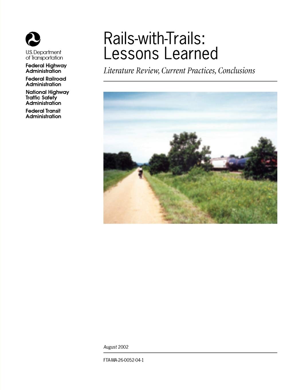 Rails-With-Trails: Lessons Learned. Literature Review, Current Practices, Conclusions Leisure, Home & Garden