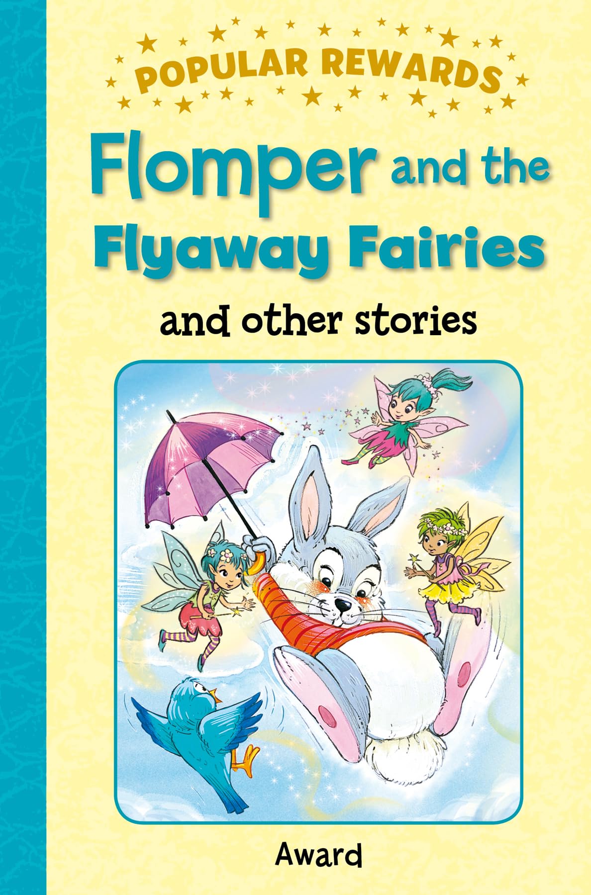 Flomper and the Flyaway Fairies Novels & Short Stories