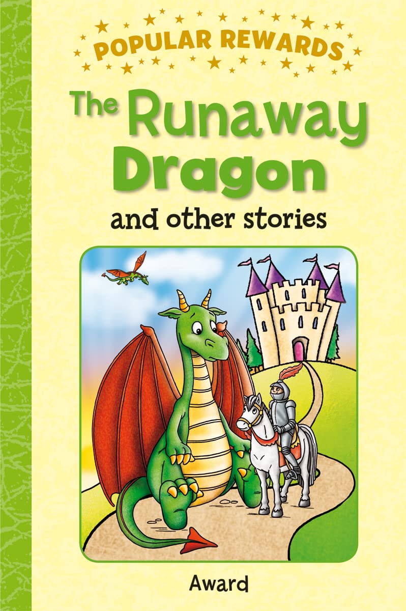 The Runaway Dragon: And Other Stories (Popular Rewards) Novels & Short Stories