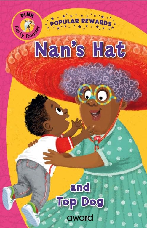 Nan's Hat: and Top Dog (Popular Rewards Early Readers Pink) Novels & Short Stories