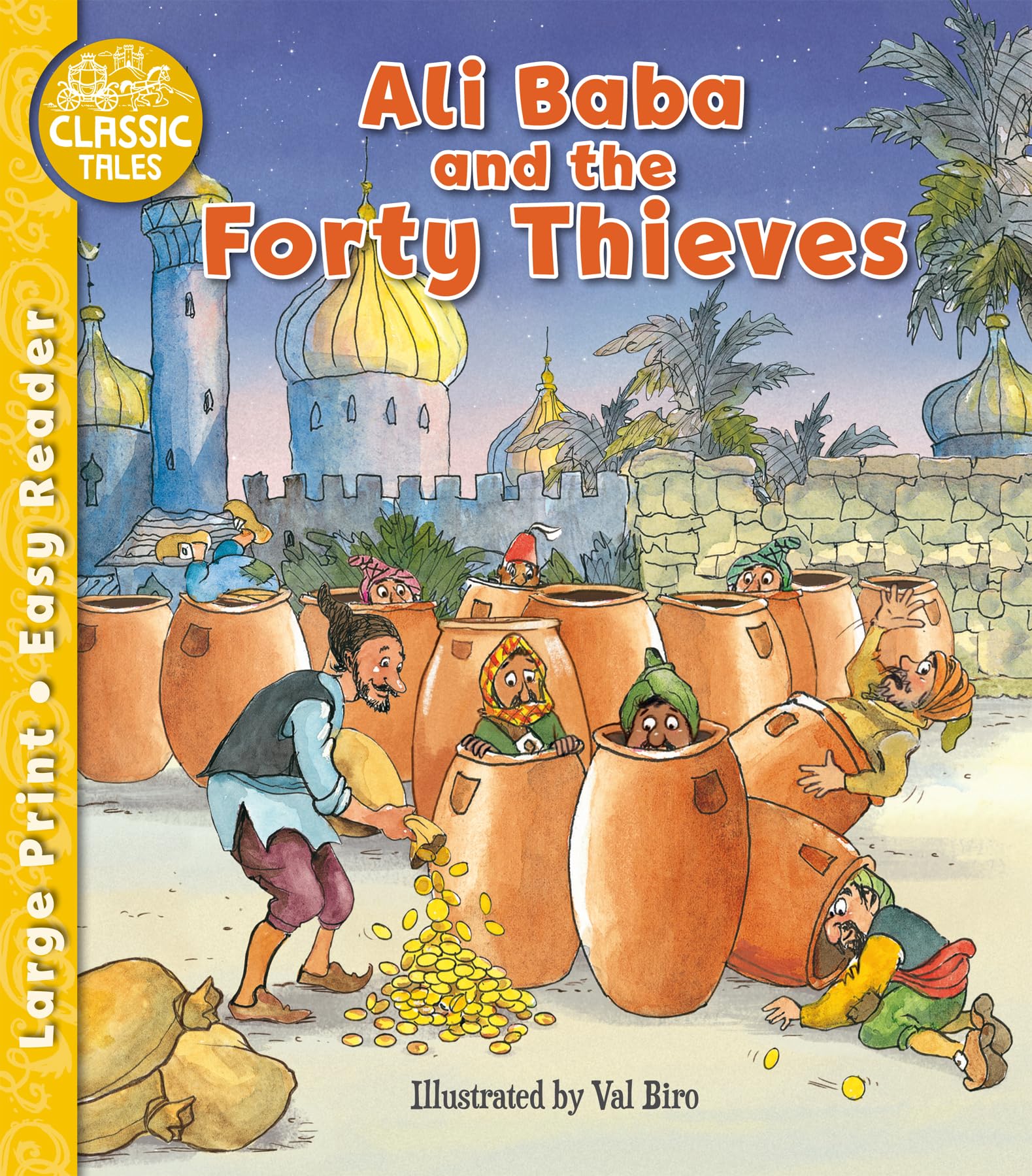 Ali Baba and the Forty Thieves (Classic Tales Easy Readers) Fairy Tales & Legends