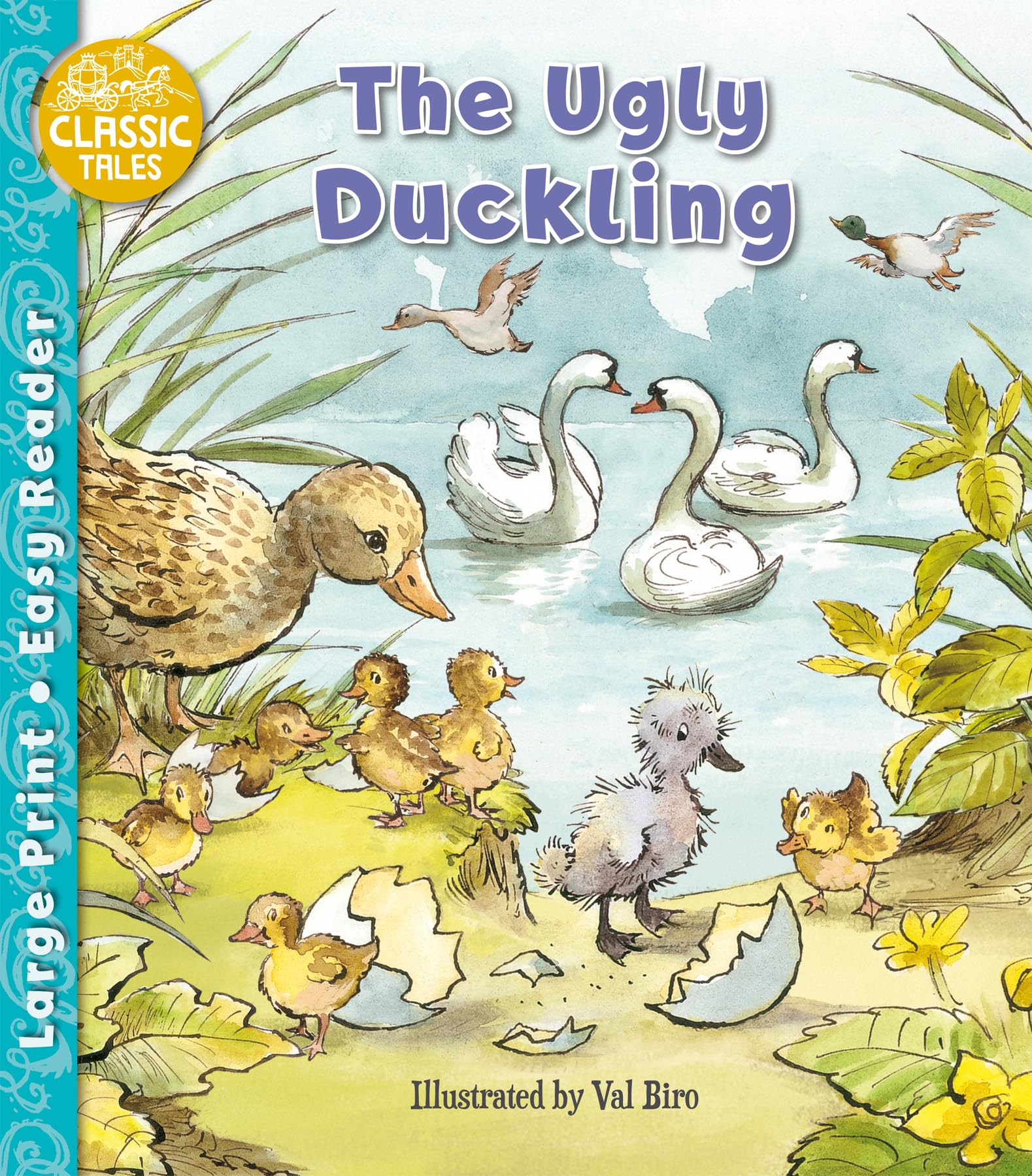 The Ugly Duckling (Classic Tales Easy Readers) Fairy Tales & Legends
