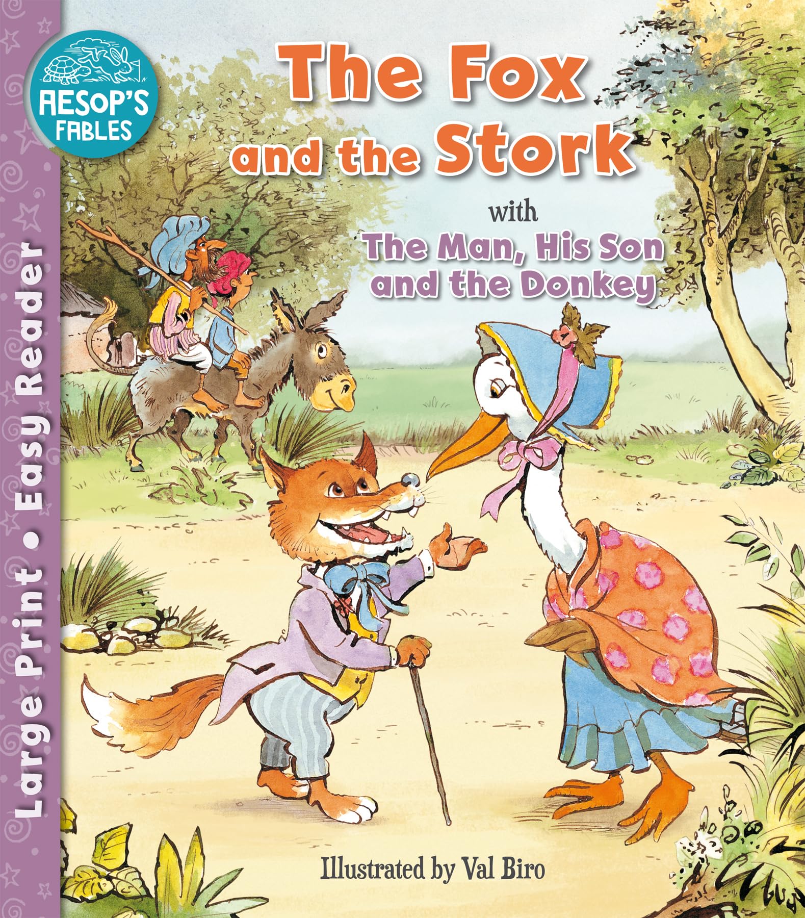 The Fox and the Stork & The Man, His Son & the Donkey (Aesop's Fables Easy Readers) Novels & Short Stories