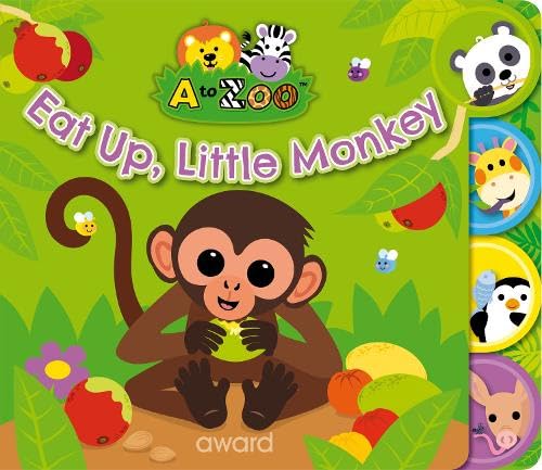Eat Up, Little Monkey (A to Zoo) Parents & Children