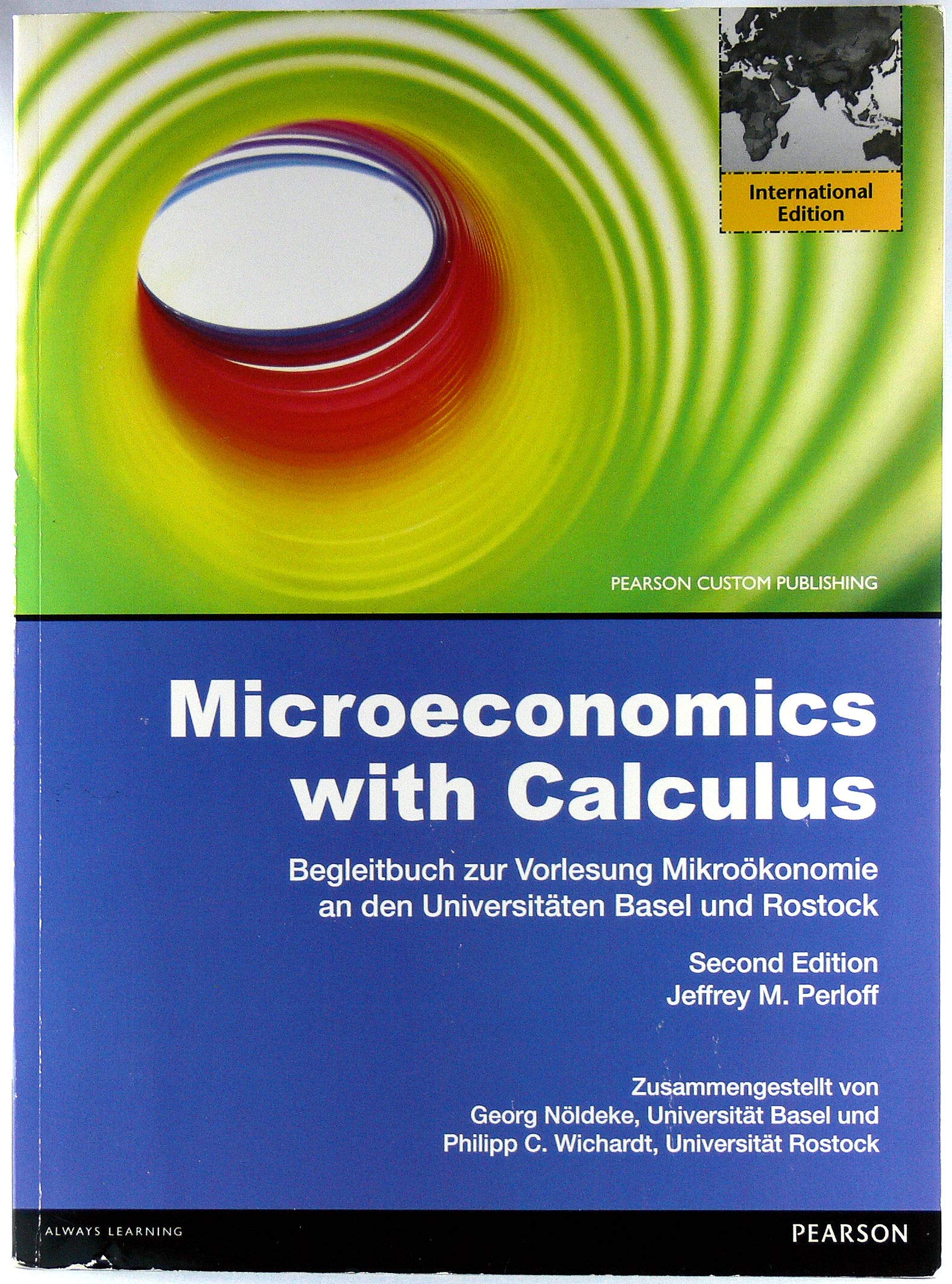 Microeconomics with Calculus. Begleitbuch zur Vorlesung Mikroökonomie an den Universitäten Basel und Rostock Books