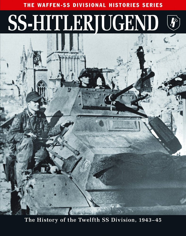 Ss: Hitlerjugend: The History of the Twelfth Ss Division 1943-45 (Waffen - SS Divisional Histories) Social Sciences