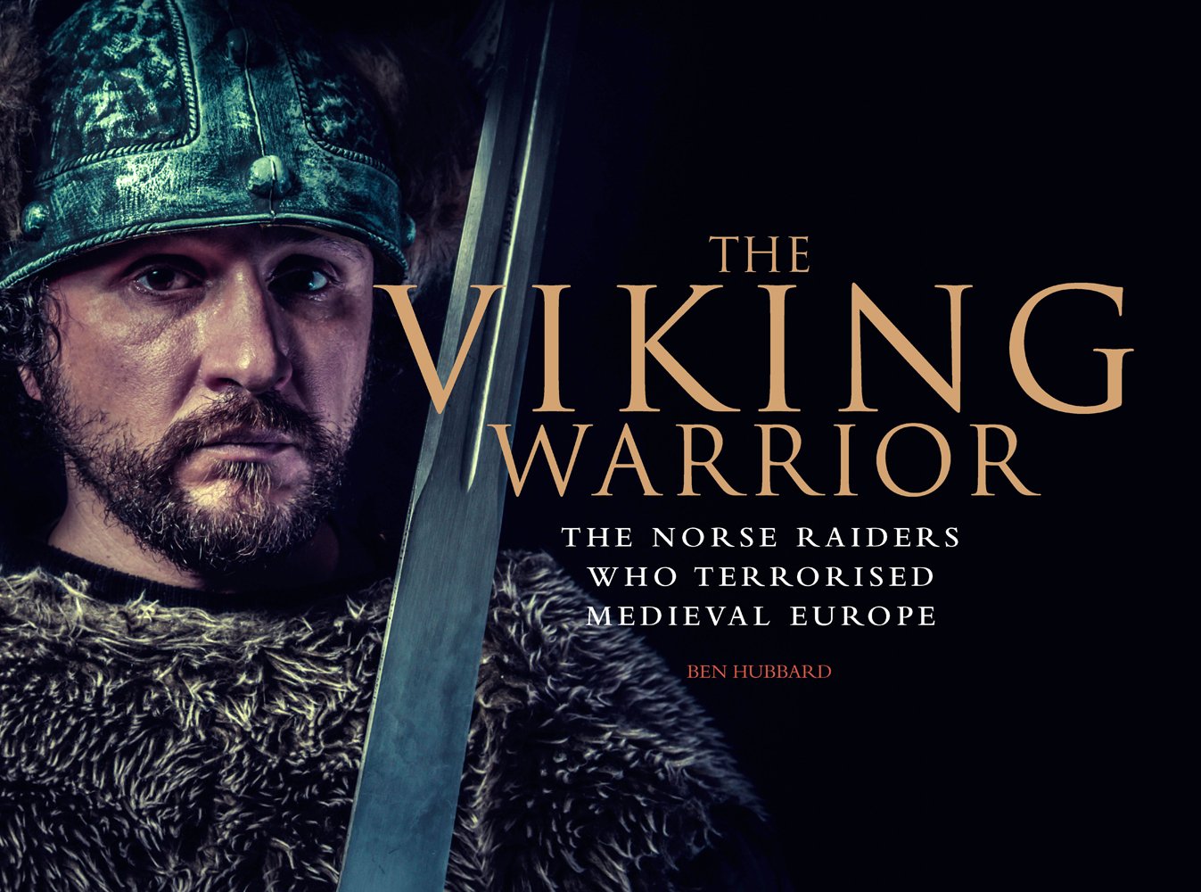 The Viking Warrior: The Norse Raiders Who Terrorized Medieval Europe (Military History) Film, Art & Culture