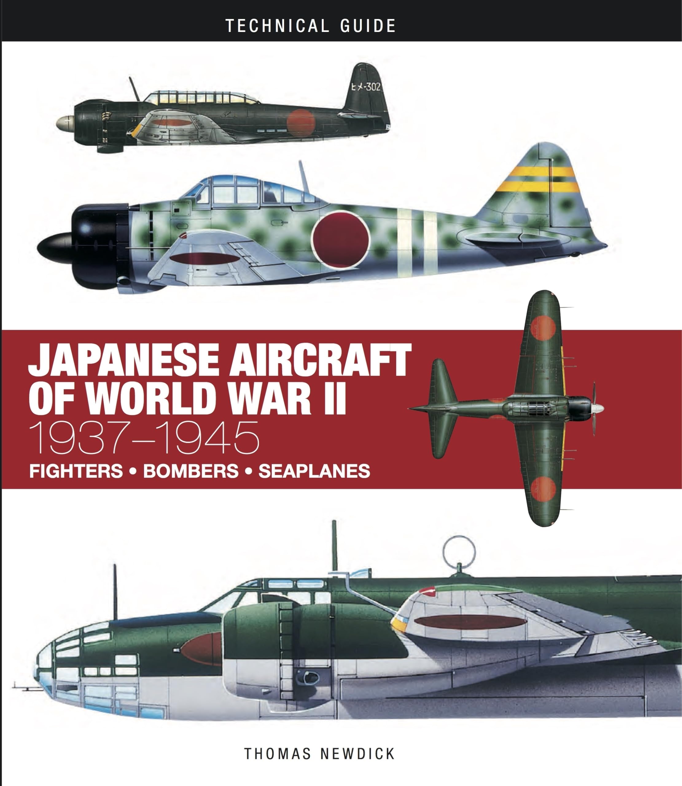 Japanese Aircraft of World War II: 1937-1945 (Technical Guides) Social Sciences