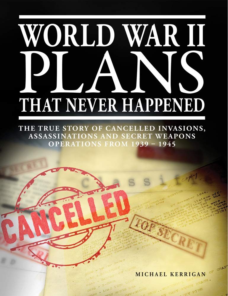 Product Image: World War II Plans That Never Happened