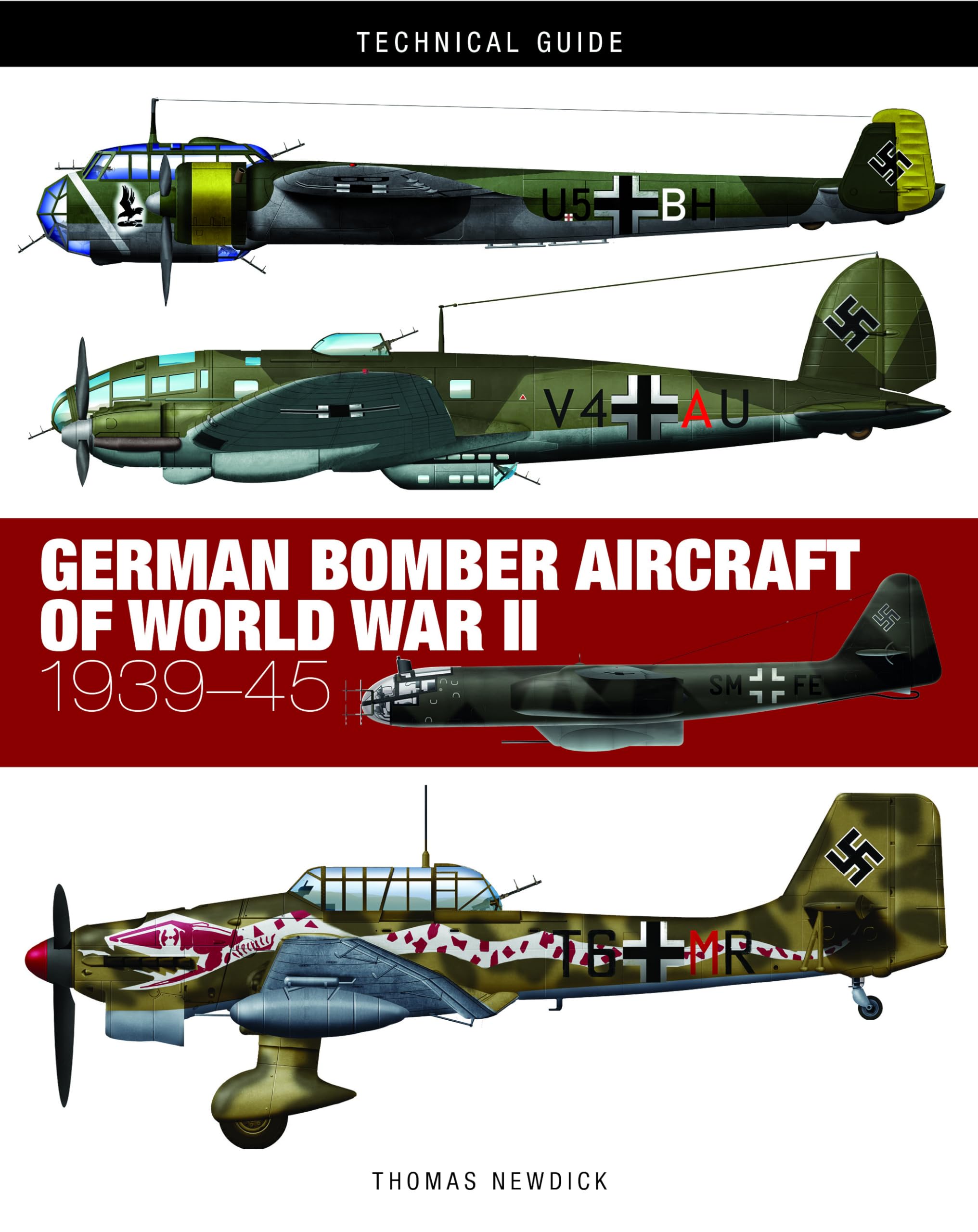 German Bomber Aircraft of World War II: 1939-45 (Technical Guides) Social Sciences
