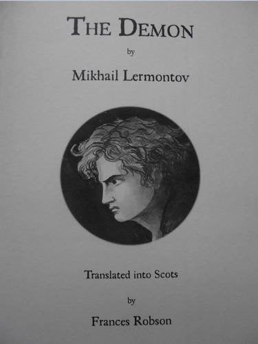 The Demon by Lermontov, Translated into Scots by Frances Robson Poetry
