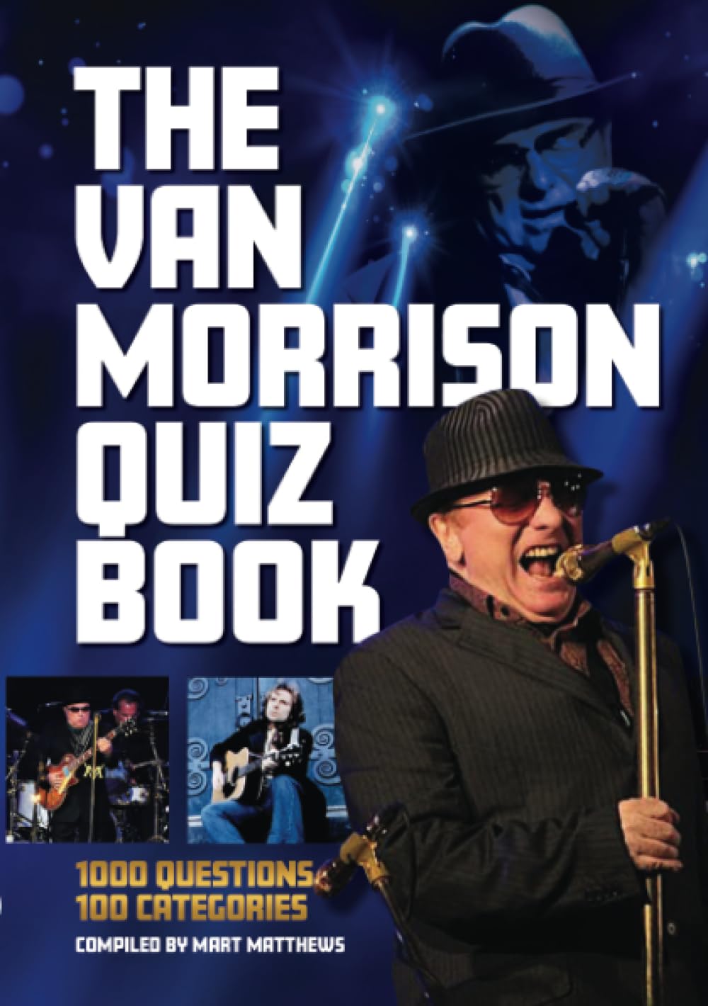 The Van MorrisonQuiz Book: 1,000 questions, 100 categories book