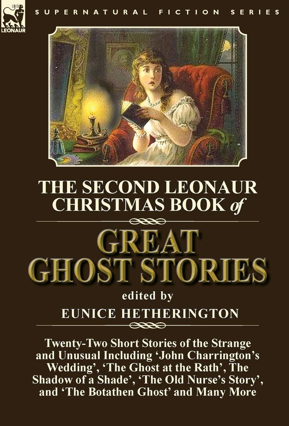 The Second Leonaur Christmas Book of Great Ghost Stories Classics