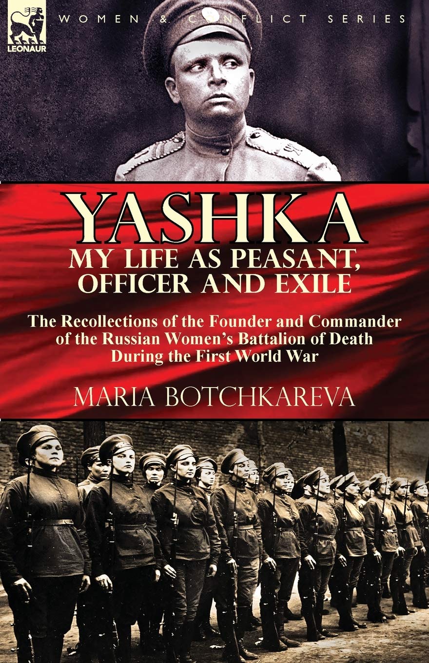 Yashka My Life as Peasant, Officer and Exile Politics & History