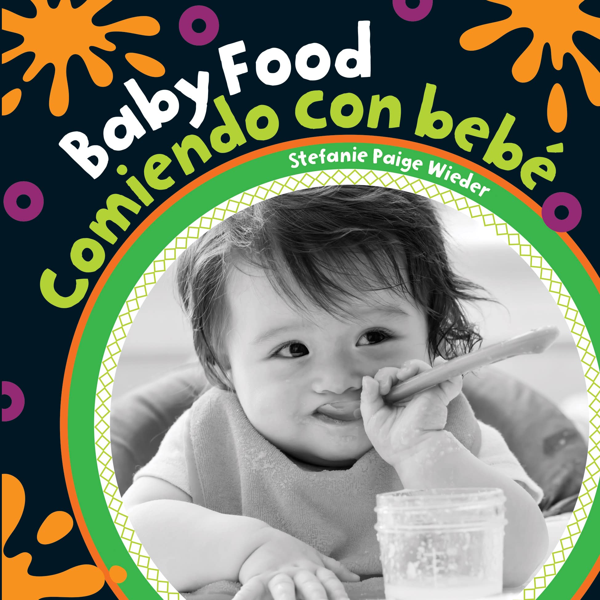 Baby Food/Comiendo Con Bebe (Baby's Day) Parents & Children