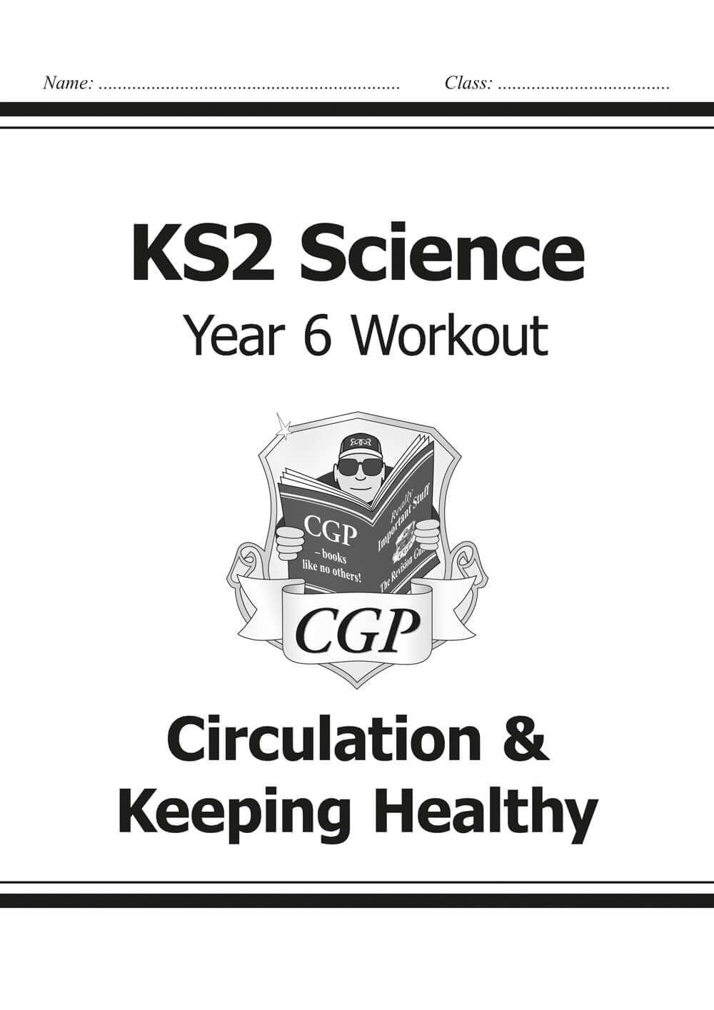 KS2 Science Year Six Workout: Circulation & Keeping Healthy (CGP Year 6 Science) Study Guides