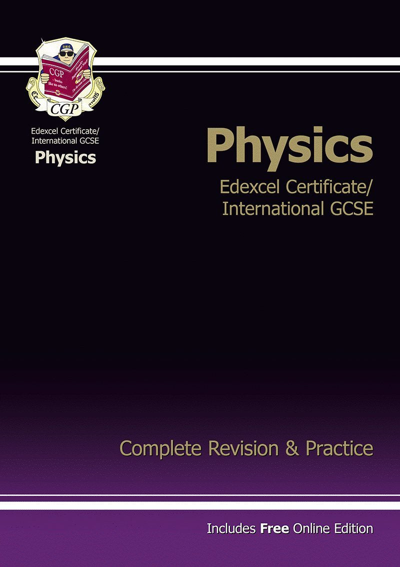 Edexcel International GCSE Physics Complete Revision & Pract (CGP IGCSE A*-G Revision) Study Guides