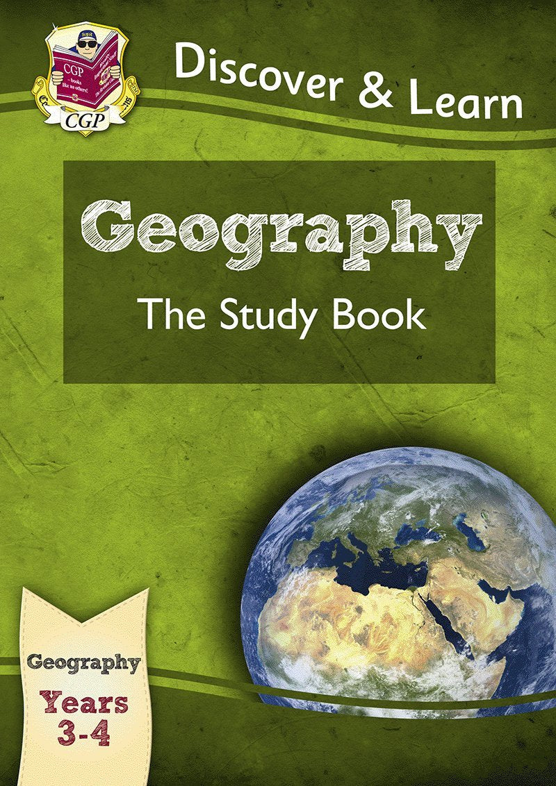 KS2 Discover & Learn: Geography - Study Book, Year 3 & 4 (CGP KS2 Geography) Study Guides