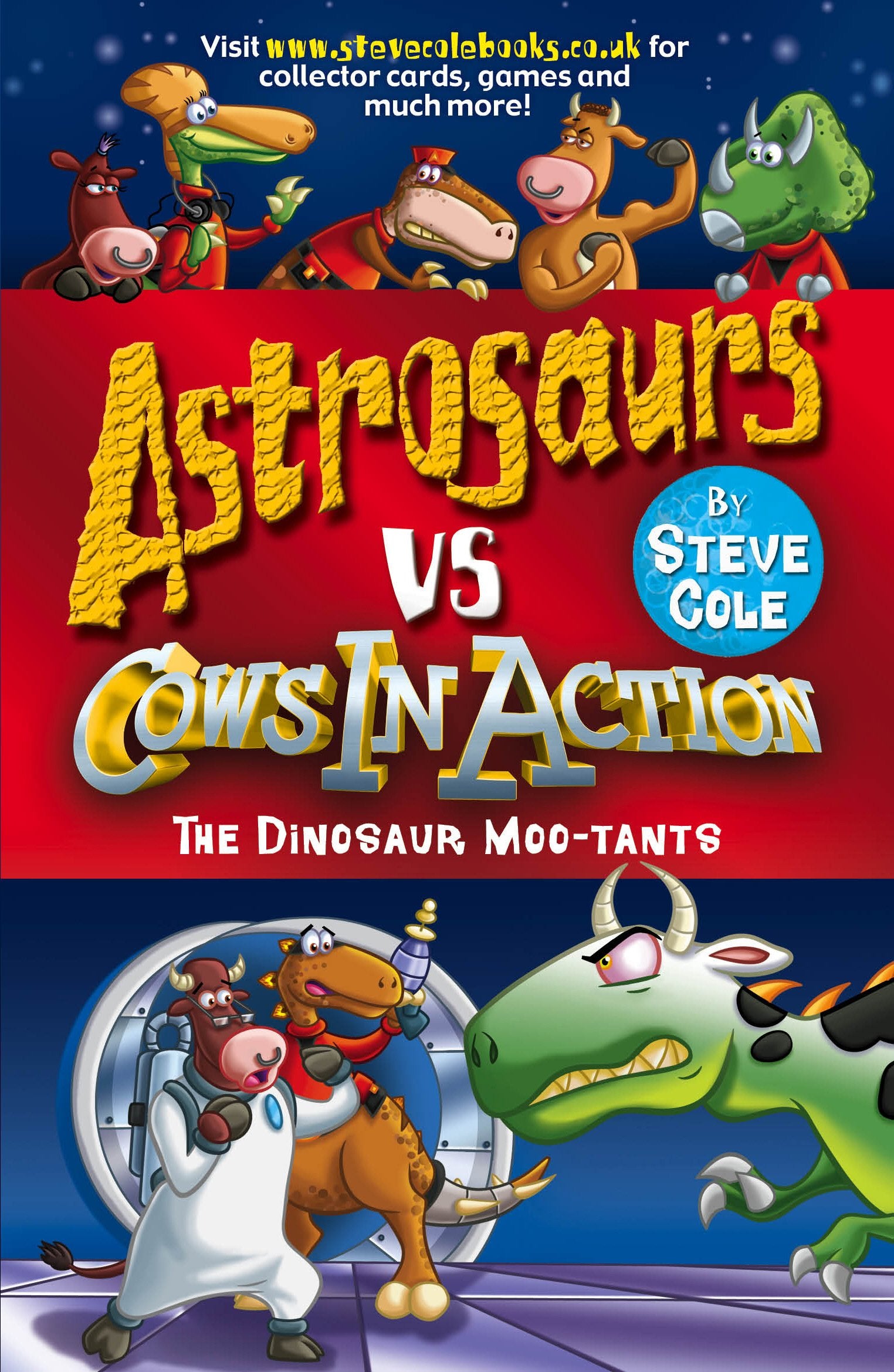Astrosaurs Vs Cows In Action: The Dinosaur Moo-tants Novels & Short Stories