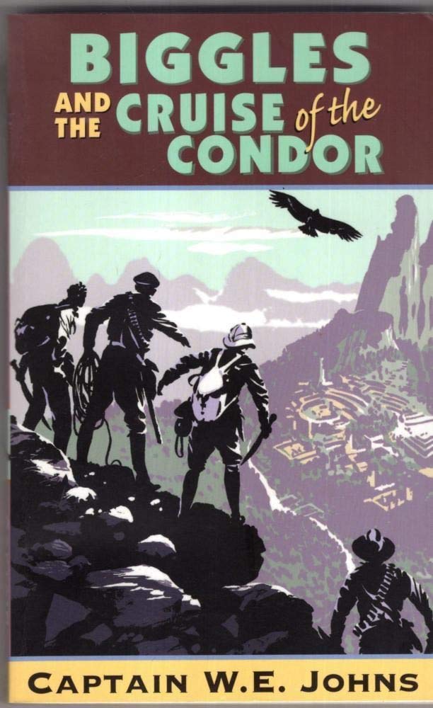 Biggles and the Cruise of the Condor book