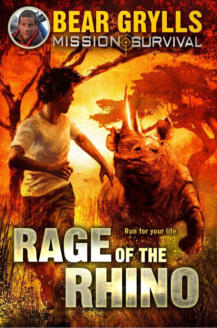 Bear Grylls Mission Survival 7 - Rage of the Rhino Books
