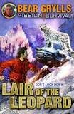Bear Grylls Mission Survival 8 - Lair of the Leopard Bear Grylls book