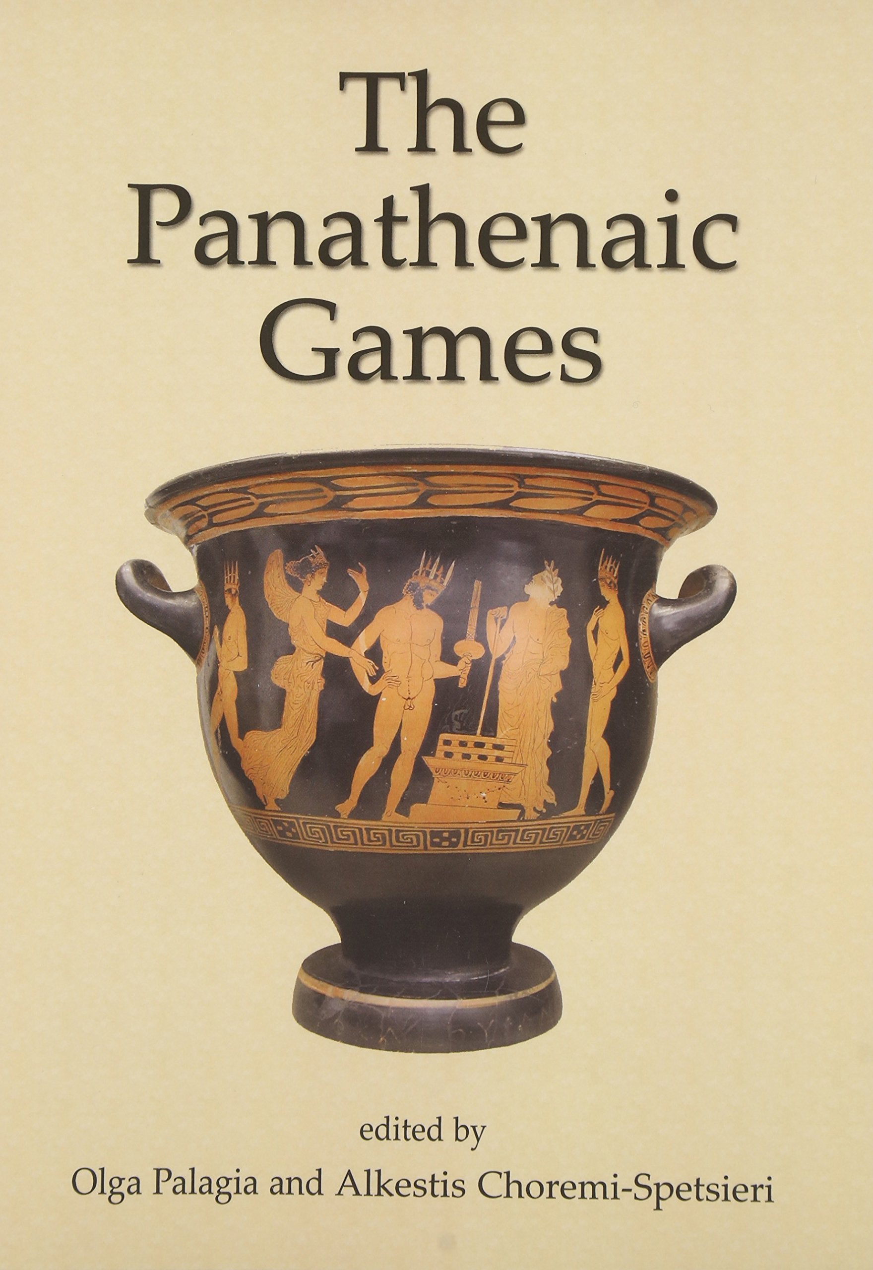 The Panathenaic Games: Proceedings of an International Conference Held at the University of Athens, May 11-12, 2004 Social Sciences