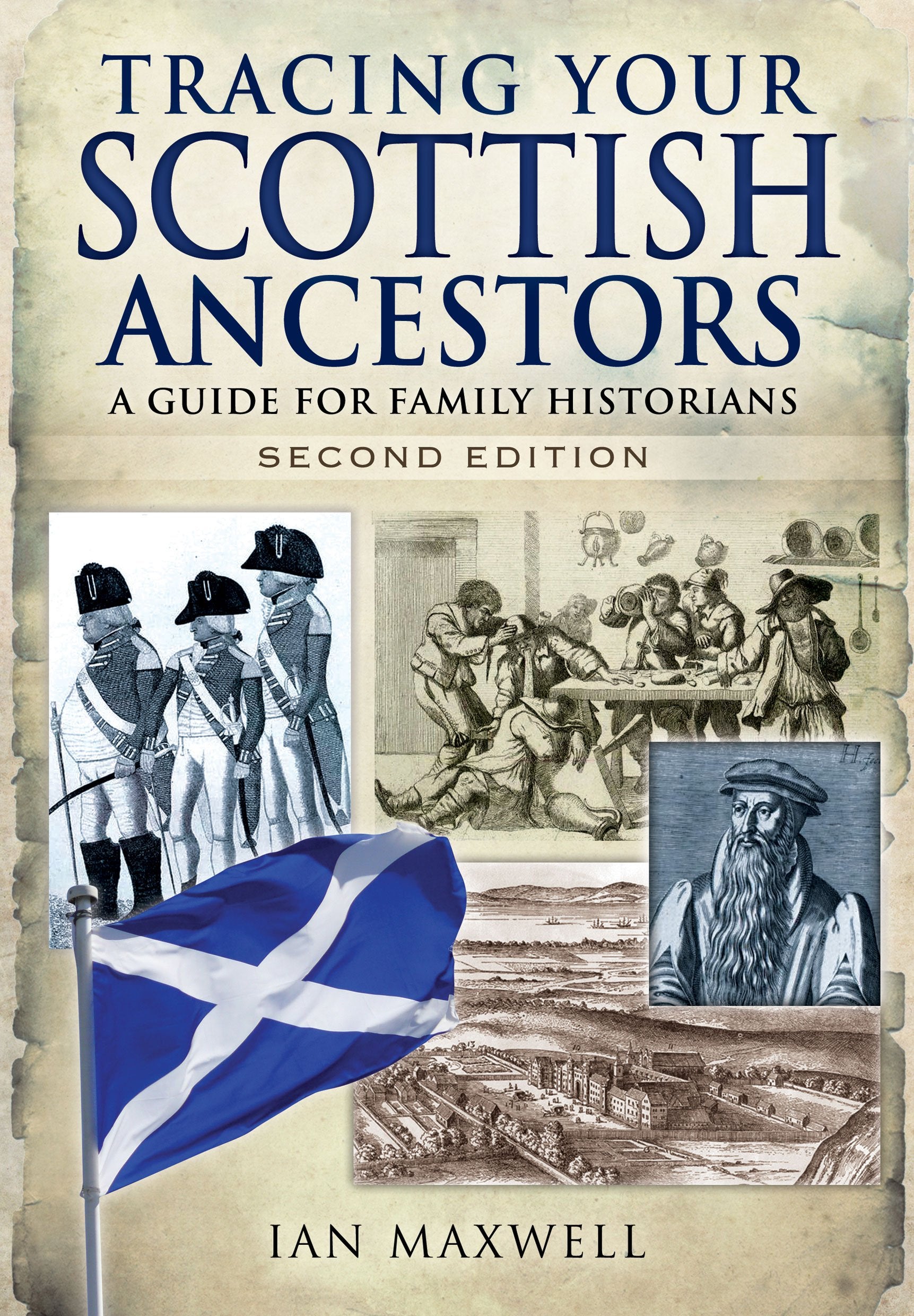 Tracing Your Scottish Ancestors: A Guide for Family Historians Social Sciences