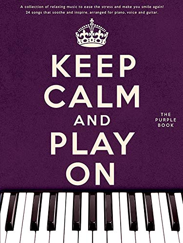Keep Calm And Play On: Purple Book Arts & Music