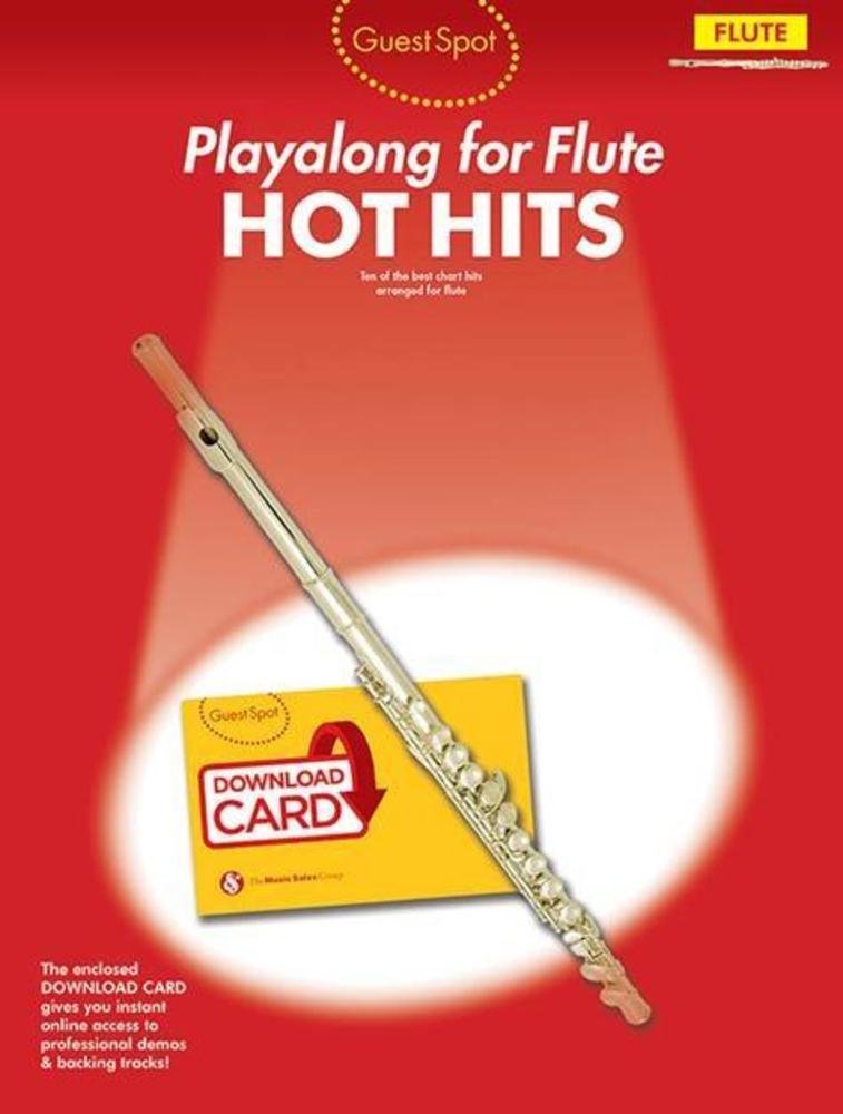 Guest Spot: Hot Hits - Flute (Book/Audio Download) Arts & Music