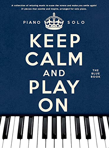 Keep Calm And Play On: The Blue Book -Piano Solo-: Noten für Klavier Social Sciences