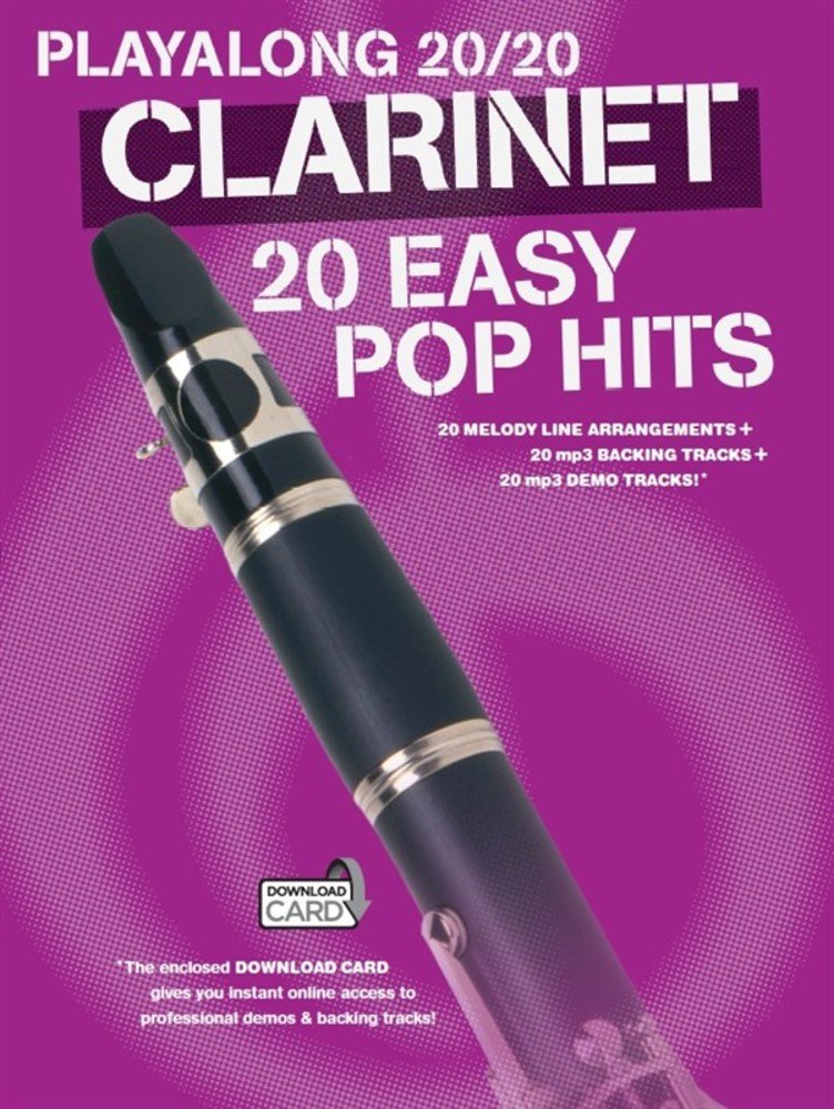 Play Along 20/20 Clarinet: 20 Easy Pop Hits, Includes Downloadable Audio Sheet Music