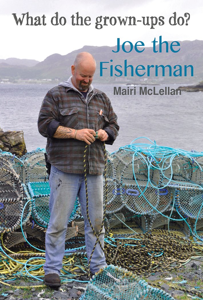 Joe the Fisherman: What do the grown-ups do? Non-fiction