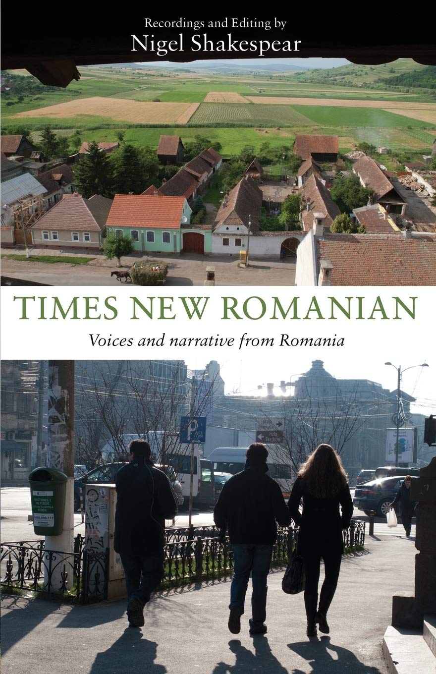 Times New Romanian: Voices and Narrative from Romania Leisure, Home & Garden