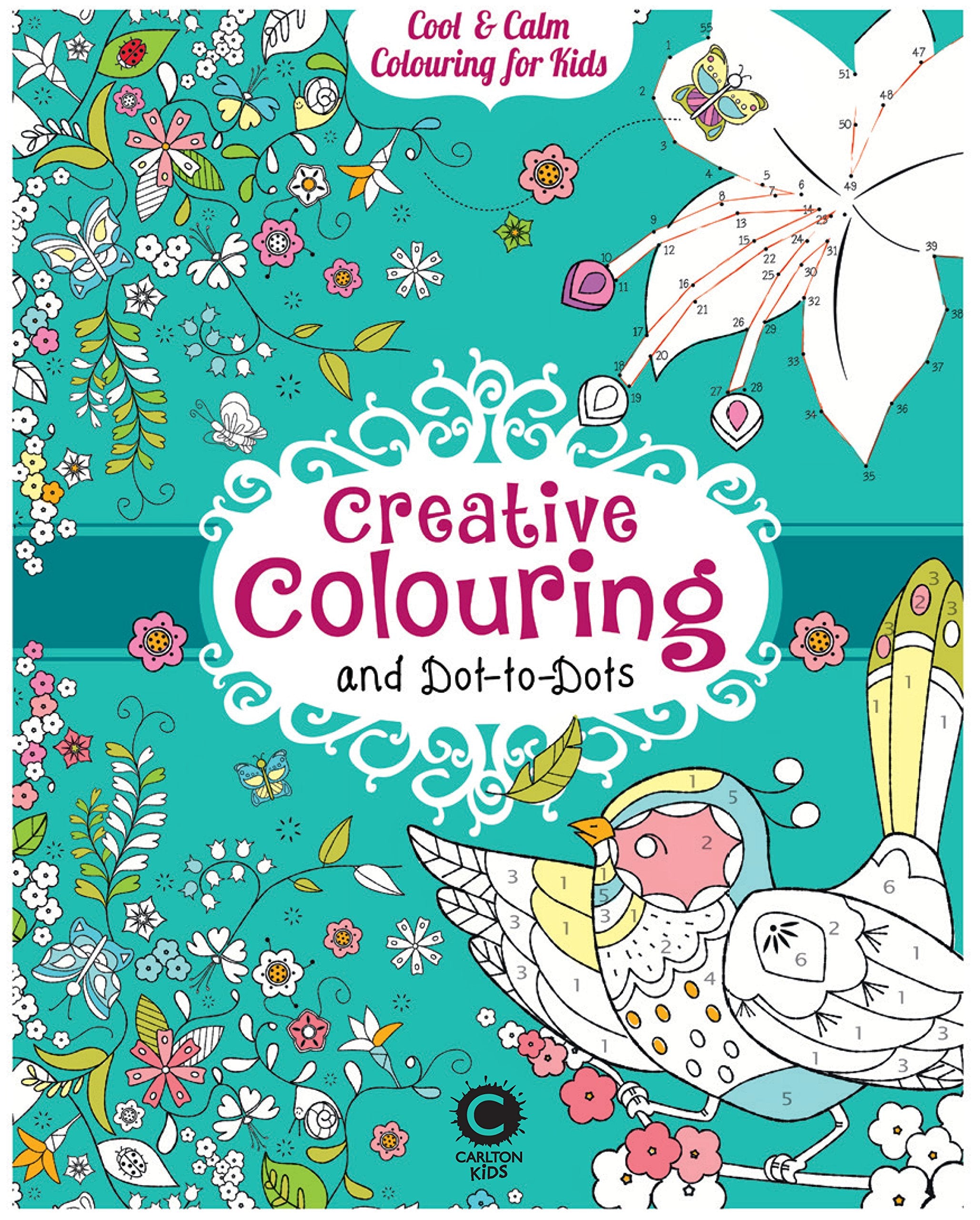 Cool Calm Colouring for Kids: Creative Colouring & Dot-to-Do book