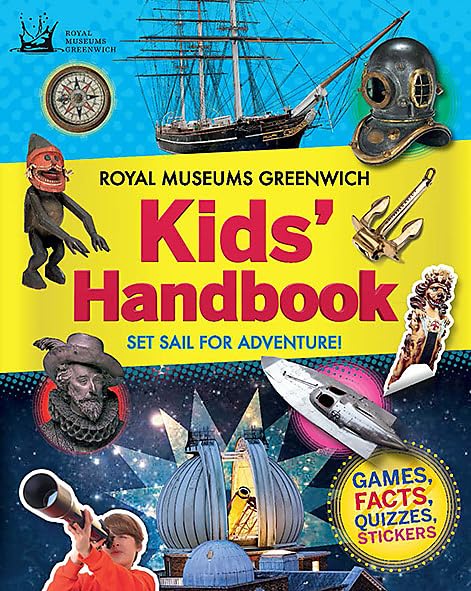 The Royal Museums Greenwich Kids Handbook Non-fiction