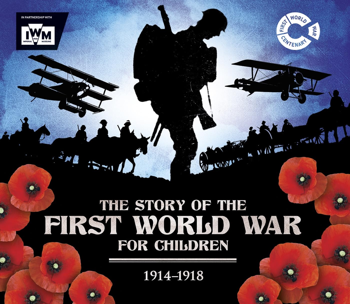 The Story of the First World War for Children (1914-1918) Non-fiction