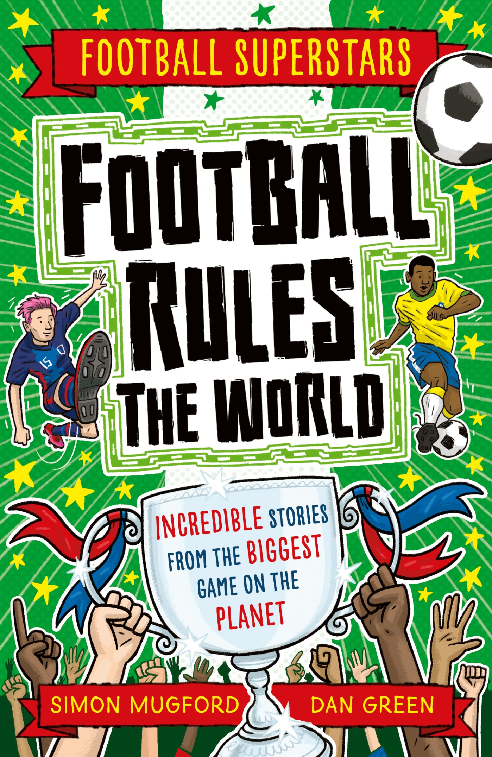 Football Superstars: Football Rules the World Leisure & Fun