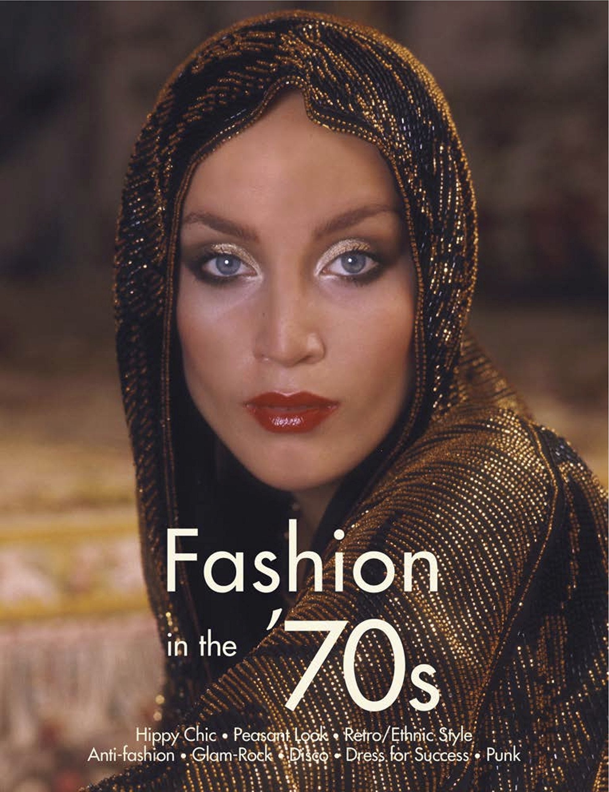 Fashion in the 70's: The Definitive Sourcebook Social Sciences