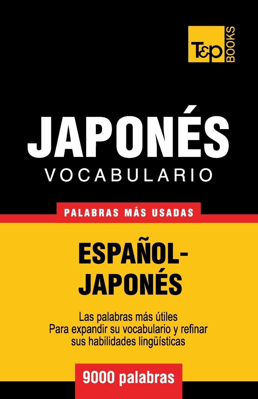 Vocabulario español-japonés - 9000 palabras más usadas (Spanish collection, Band 184) Foreign Languages ​​& Dictionaries